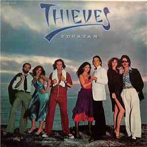 Thieves - Yucatan