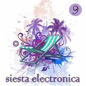 Various - Siesta Electronica, Vol. 9