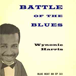 Wynonie Harris - Battle Of The Blues