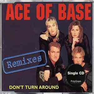 Ace Of Base - Don't Turn Around (Remixes)