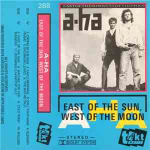 a-ha - East Of The Sun West Of The Moon