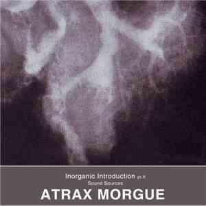 Atrax Morgue - Inorganic Introduction Pt.II (Sound Sources)