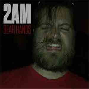Bear Hands - 2AM