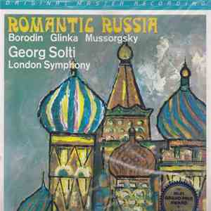 Borodin / Glinka / Mussorgsky, Georg Solti, London Symphony - Romantic Russ ...