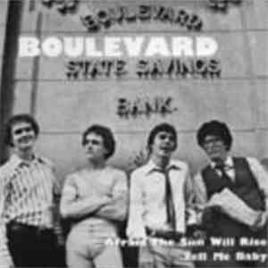 Boulevard - Afraid The Sun Will Rise / Tell Me Baby
