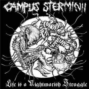 Campus Sterminii - Life Is A Nightmarish Struggle