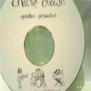 Charlie Brown  - Operation Persuasion