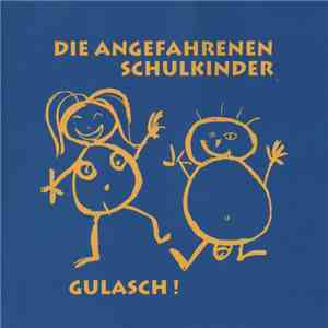 Die Angefahrenen Schulkinder - Gulasch!