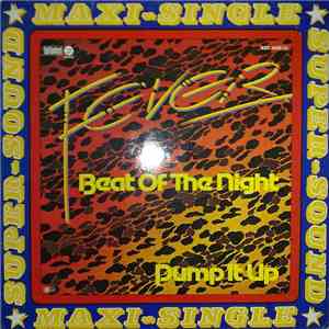 Fever  - Beat Of The Night / Pump It Up