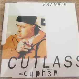 Frankie Cutlass - The Cypher Part 3