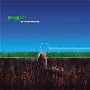 Geddy Lee - My Favorite Headache