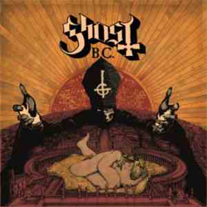 Ghost B.C. - Infestissumam