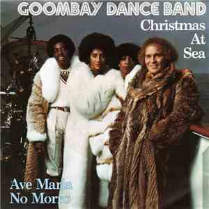 Goombay Dance Band - Christmas At Sea / Ave Maria No Morro