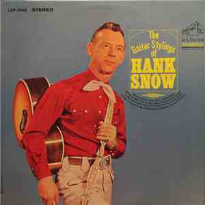 Hank Snow - The Guitar Stylings Of Hank Snow