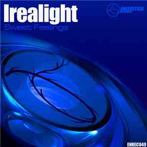 Irealight - Sweet Feelings