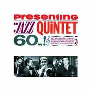 Jazz Quintet 60 - Presenting Jazz Quintet 60