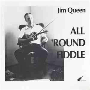 Jim Queen - All 'Round Fiddle