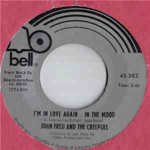 John Fred And The Creepers - I'm In Love Again / In The Mood