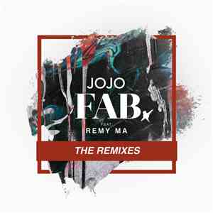 JoJo  Feat. Remy Ma - FAB. (The Remixes)