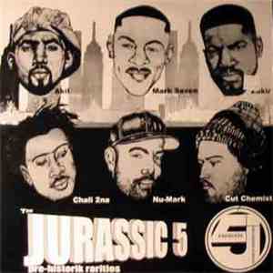 Jurassic 5 - Pre-Historik Rarities