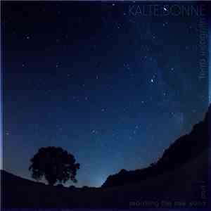 Kalte Sonne - Terra Incognita (Searching For The New World - Part 1)