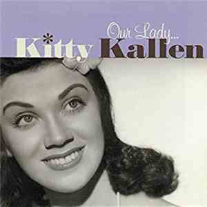 Kitty Kallen - Our Lady...Kitty Kallen