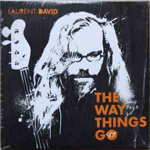 Laurent David - The Way Things Go