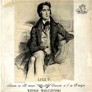 Liszt - Witold Malcuzynski - Sonata In B Minor / Concerto Nº 2 In A Major