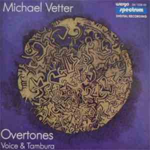Michael Vetter - Overtones (Voice & Tambura)