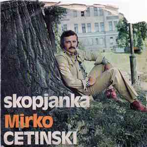 Mirko Cetinski - Skopjanka
