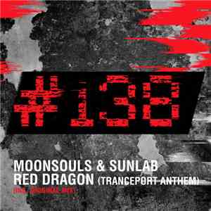 Moonsouls & Sunlab - Red Dragon (TrancePort Anthem)