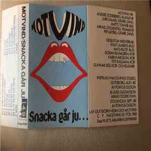 Motvind - Snacka Går Ju....