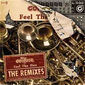 Mr. Confuse - Feel The Fire - The Remixes