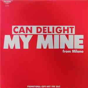 My Mine - Can Delight