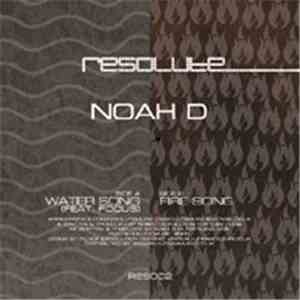 Noah D - Water Song / Fire Song