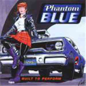 Phantom Blue - Built To Perform