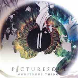 Picturesque - Monstrous Things