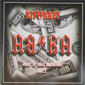 Riff Raff  - Riff Raff Performs ABBA - Rock'N'Roll Mutation Vol. I