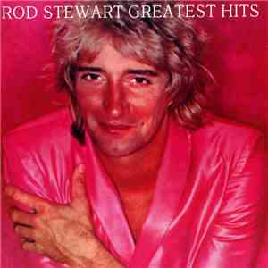Rod Stewart - Greatest Hits