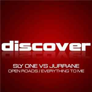 Sly One Vs Jurrane - Open Roads / Everything To Me