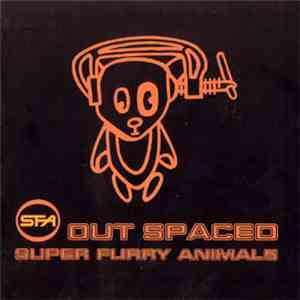 Super Furry Animals - Out Spaced