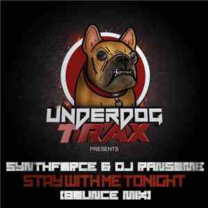 SynthForce & DJ Ransome - Stay With Me Tonight (Bounce Mix)