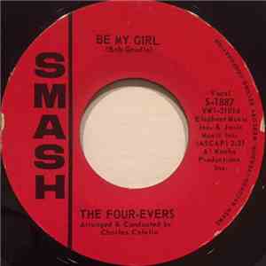 The Four-Evers - Be My Girl / If I Were A Magician