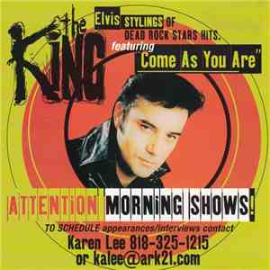 The King  - Come As You Are