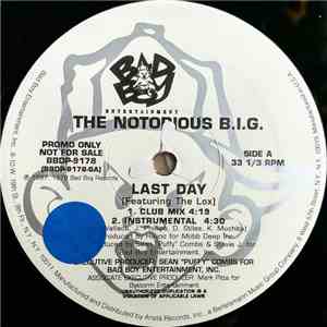 The Notorious B.I.G. - Last Day / I Got A Story To Tell