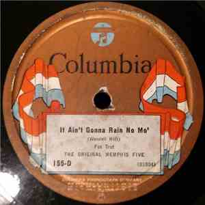 The Original Memphis Five - It Ain't Gonna Rain No Mo' / Red Hot Mamma