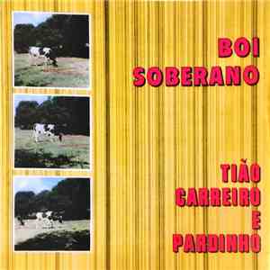 Tião Carreiro E Pardinho - Boi Soberano