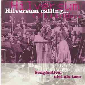 Various - Hilversum Calling - Songfestival Niet Als Toen