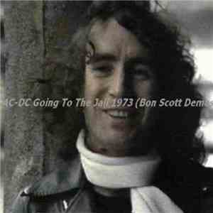 AC/DC - Going To The Jail 1973 (Bon Scott Demos)