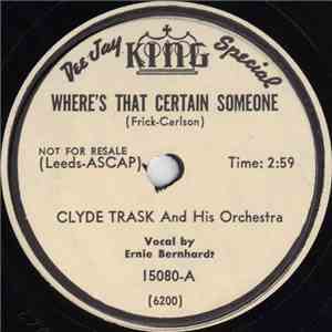 Bettie Clooney With Clyde Trask And His Orchestra - Where's That Certain So ...